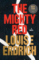 The Mighty Red: A Novel (barnes & Noble Exclusive Edition)