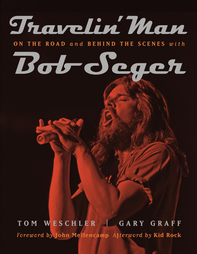 Travelin' Man: On the Road and Behind the Scenes with Bob Seger (Painted Turtle) (U) - SKU 163813