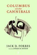 Columbus and Other Cannibals: The Wetiko Disease of Exploitation, Imperialism, and Terrorism (U) - SKU 164012