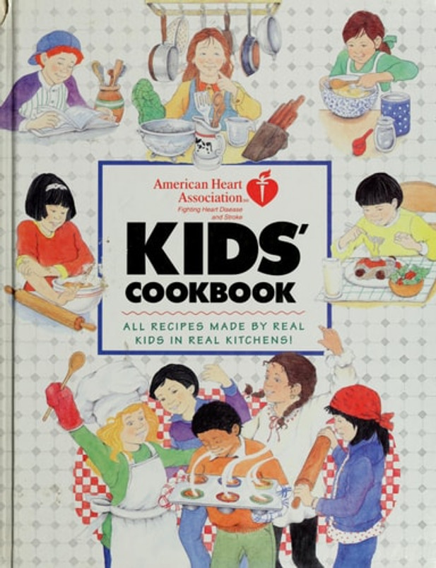 American Heart Association Kids' Cookbook