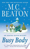Busy Body An Agatha Raisin Mystery