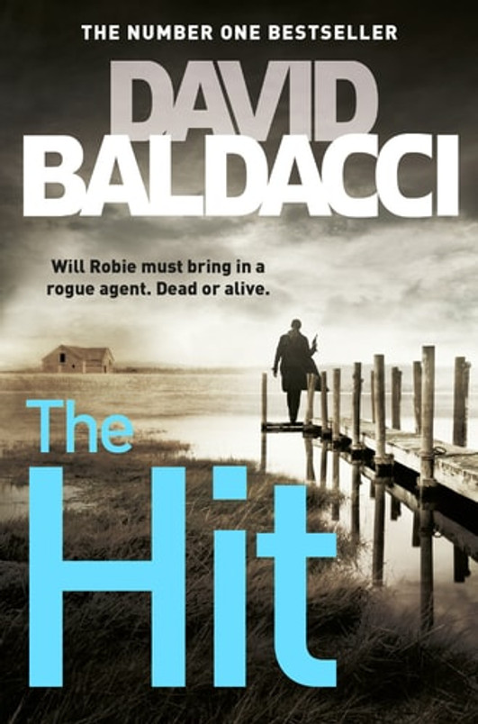 The Hit: a Will Robie Novel 2