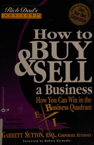How to Buy & Sell a Business How You Can Win in the Business Quadrant (U) - SKU 165448