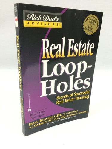 Real Estate Loopholes: Secrets of Successful Real Estate Investing (Rich Dad's Advisors) (U) - SKU 165451