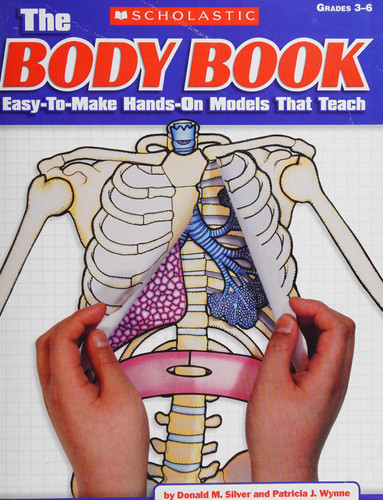 The the Body Book Easy-To-Make Hands-On Models That Teach (U) - SKU 165685