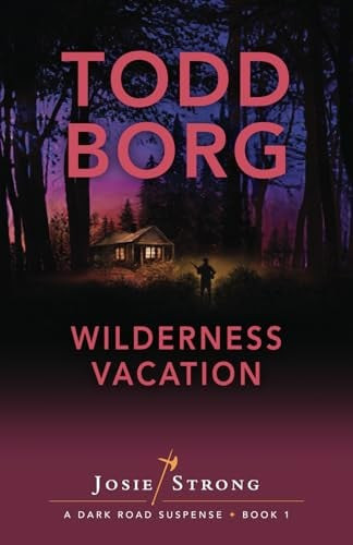 Wilderness Vacation Josie Strong : A Dark Road Suspense (U) - SKU 165710