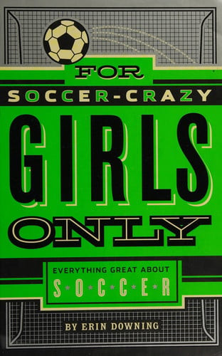 For Soccer-Crazy Girls Only (U) - SKU 165770
