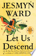 Let Us Descend (Oprah's Book Club) A Novel