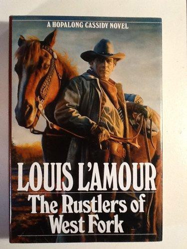 The Rustlers of West Fork A Hopalong Cassidy Novel (U) - SKU 166180