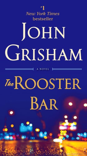 The Rooster Bar A Novel