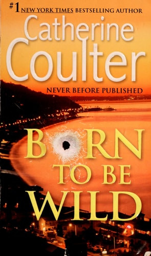 Born To Be Wild A Thriller