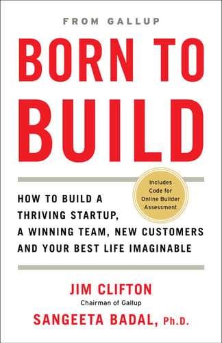 Born to Build How to Build a Thriving Startup, a Winning Team, New Customers and Your Best Life Imaginable (U) - SKU 167186
