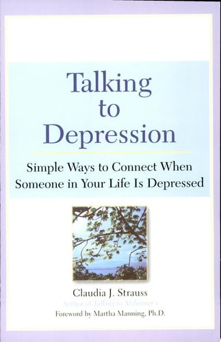 Talking to Depression: Simple Ways To Connect When Someone in Your LifeIs Depres Simple Ways To Connect When Someone In Your Life Is Depressed