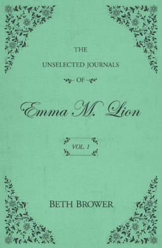 The Unselected Journals of Emma M. Lion (N) - SKU 167353