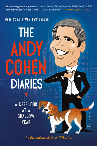 The Andy Cohen Diaries A Deep Look at a Shallow Year (U) - SKU 167387