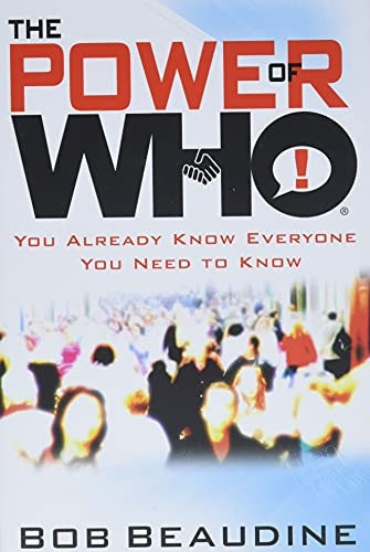 The Power of Who You Already Know Everyone You Need to Know