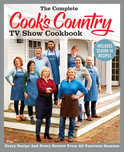 The Complete Cook’s Country TV Show Cookbook Includes Season 14 Recipes Every Recipe and Every Review from All Fourteen Seasons (U) - SKU 167544