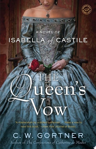 The Queen's Vow A Novel of Isabella of Castile