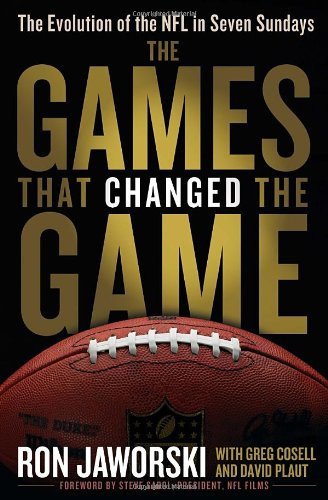 The Games That Changed the Game: The Evolution of the NFL in Seven Sundays (U) - SKU 168423