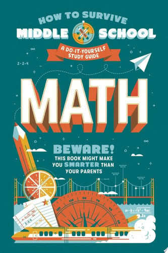 How to Survive Middle School: Math A Do-It-Yourself Study Guide (U) - SKU 168428