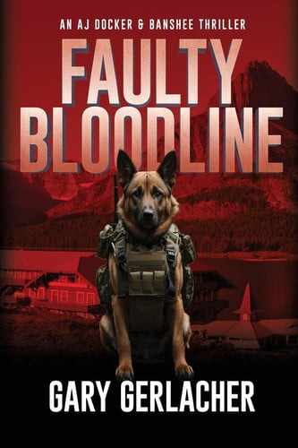 Faulty Bloodline An AJ Docker and Banshee Thriller