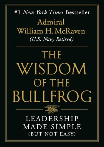 The Wisdom of the Bullfrog Leadership Made Simple (but Not Easy) (U) - SKU 168785