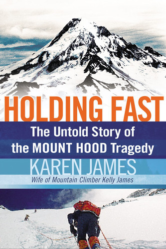 Holding Fast The Untold Story of the Mount Hood Tragedy (U) - SKU 168959
