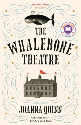 The Whalebone Theatre: A Read with Jenna Pick A Novel