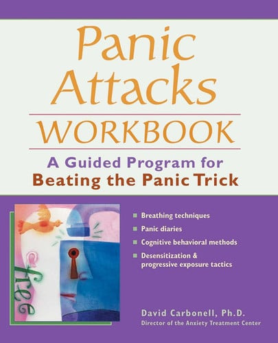 Panic Attacks Workbook A Guided Program for Beating the Panic Trick (U) - SKU 169511