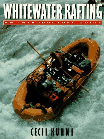 Whitewater Rafting An Introductory Guide