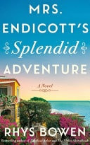 Mrs. Endicott's Splendid Adventure A Novel