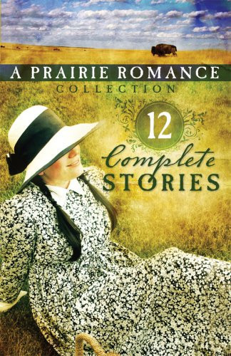 The Prairie Romance Collection 12 Complete Stories (U) - SKU 170009