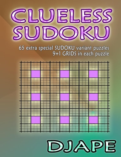 Clueless Sudoku 65 Extra Special Sudoku Variant Puzzles