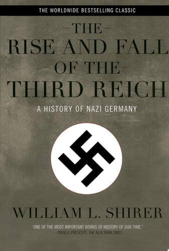 Rise And Fall Of The Third Reich A History of Nazi Germany (U) - SKU 170433