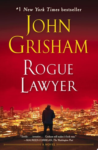Rogue Lawyer A Novel