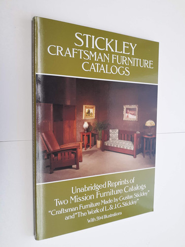 Stickley Craftsman Furniture Catalogs Unabridged Reprints of Two Mission Furniture Catalogs, "Craftsman Furniture Made by Gustav Stickley" and "The Work of L. & J. G. Stickley" (U) - SKU 171363