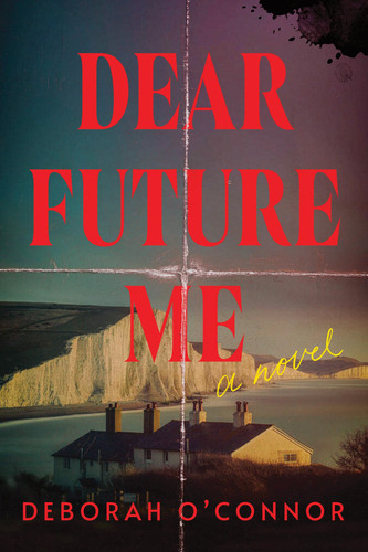 Dear Future Me A Novel (U) - SKU 171792