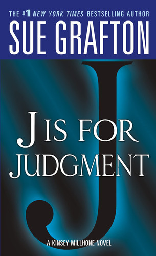 "J" is for Judgment A Kinsey Millhone Novel (U) - SKU 171837