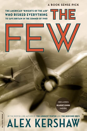 The Few The American ""Knights of the Air"" Who Risked Everything to Save Britain in the Summer of 1940 (U) - SKU 171914