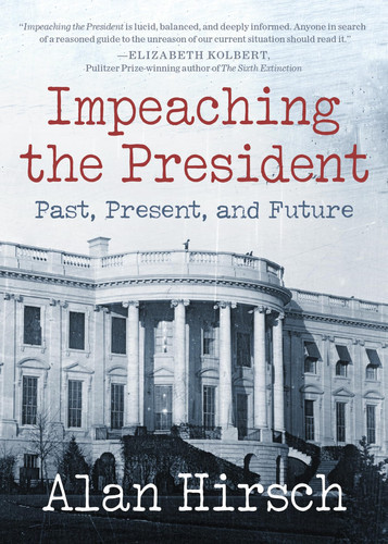 Impeaching the President Past, Present, and Future (U) - SKU 171994