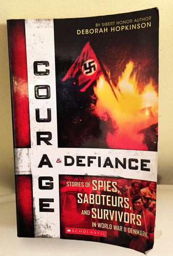 Courage & Defiance Stories of Spies, Saboteurs, and Survivors in World War II Denmark (U) - SKU 172097