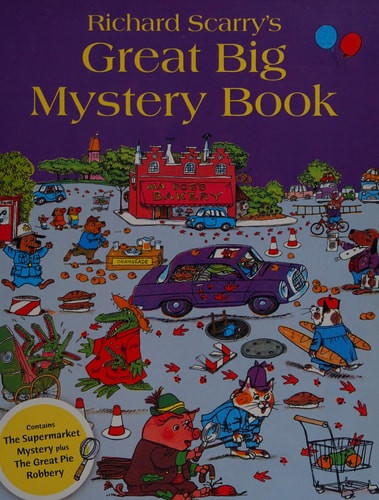 Richard Scarry's Great Big Mystery Book