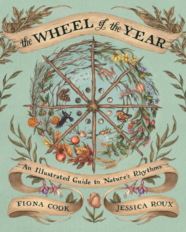 The Wheel of the Year An Illustrated Guide to Nature's Rhythms (N) - SKU 172384