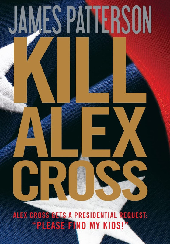 Kill Alex Cross (Alex Cross, 17) (U) - SKU 172492