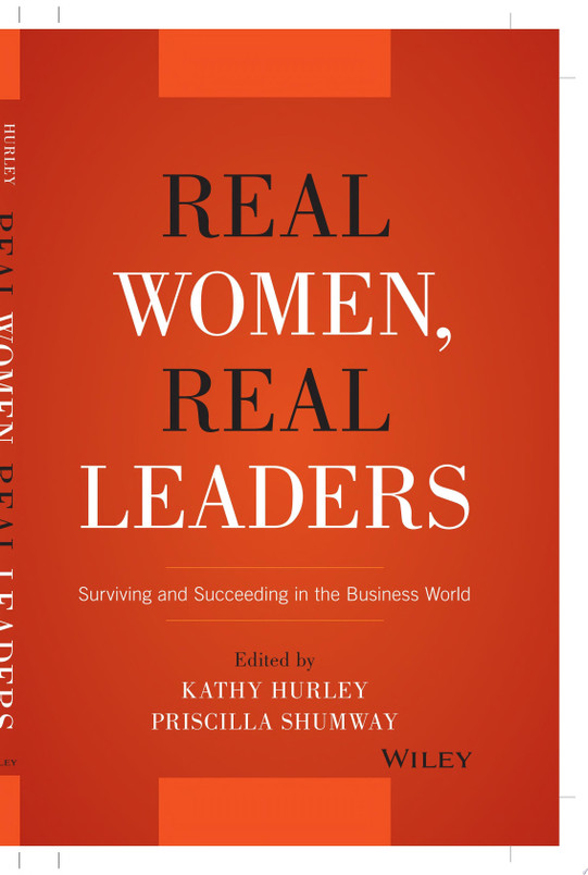 Real Women, Real Leaders Surviving and Succeeding in the Business World (U) - SKU 172585
