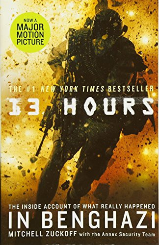 13 Hours: The Inside Account of What Really Happened In Benghazi (U) - SKU 106971