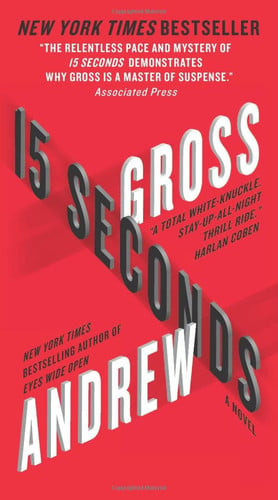 15 Seconds A Novel (U) - SKU 173440