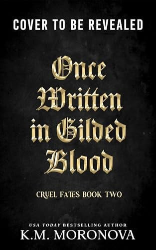 Once Written in Gilded Blood
