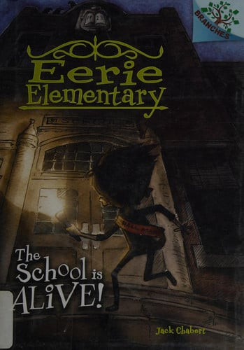 The School is Alive!: A Branches Book (Eerie Elementary #1) (1) (U) - SKU 152254