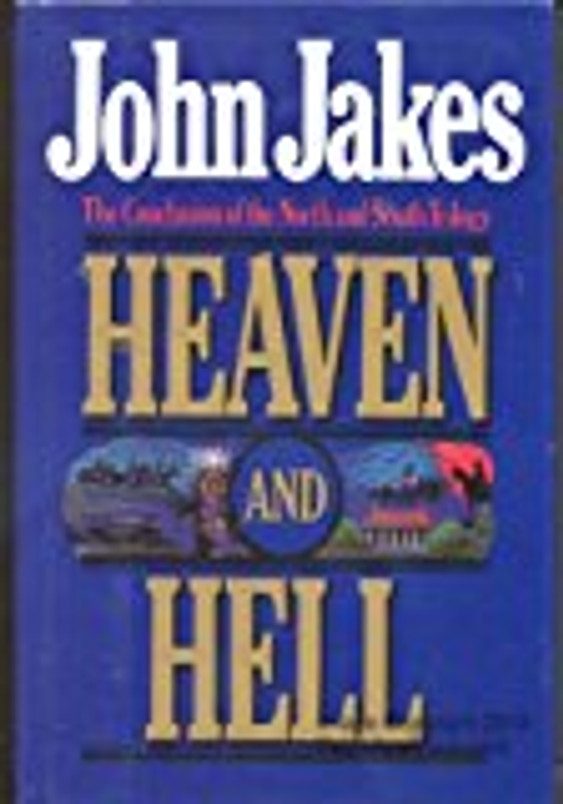 Heaven and Hell: The Conclusion of the North & South Trilogy